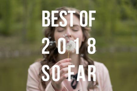 03/26/18 stream & playlist: Best of 2018…So Far